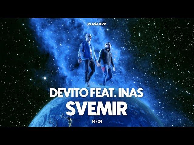 DEVITO - SVEMIR (FEAT. INAS)