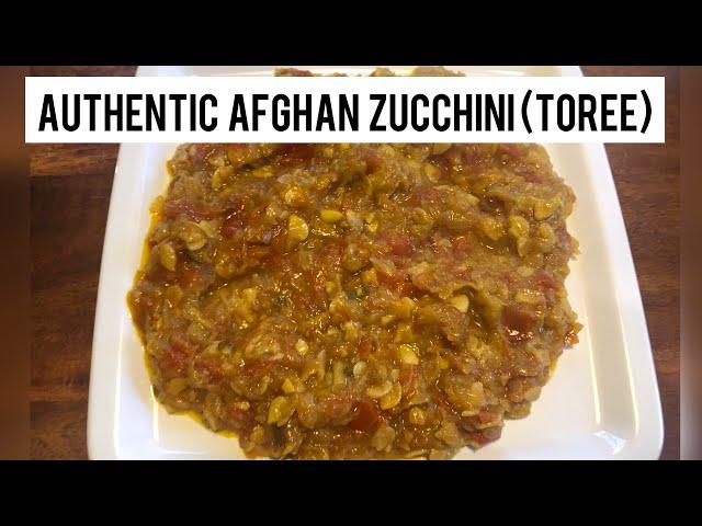 EASY AFGHAN ZUCCHINI (TOREE) RECIPE