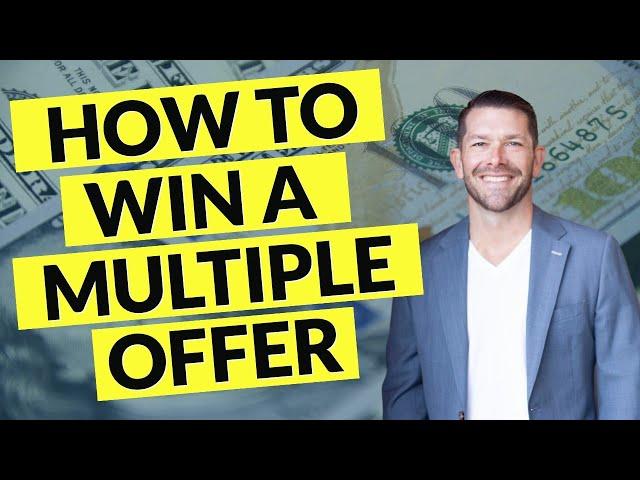 How to Win a Multiple Offer Situation - Housing Market 2020