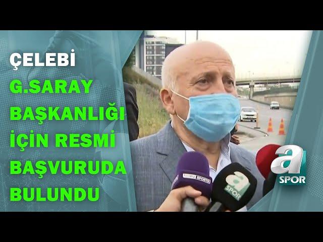 Işın Çelebi Galatasaray Başkanlığı İçin Resmi Başvuruda Bulundu! / A Spor