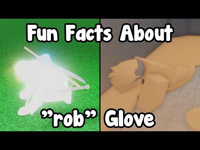 Fun Facts About The "rob" Glove - Roblox Slap Battles