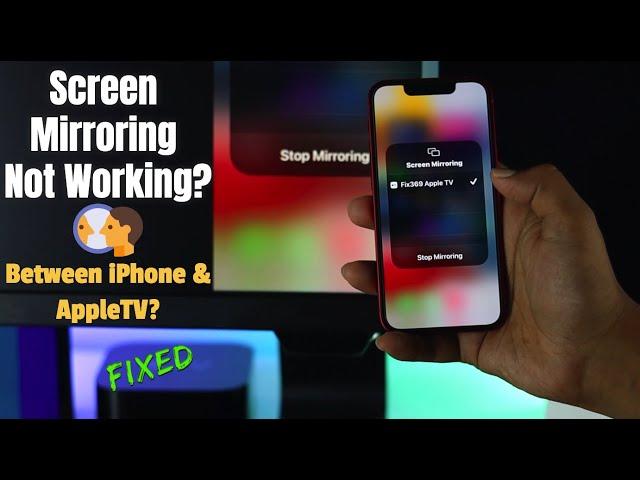 Fixed: Screen Mirroring Not Working iPhone to Apple TV!