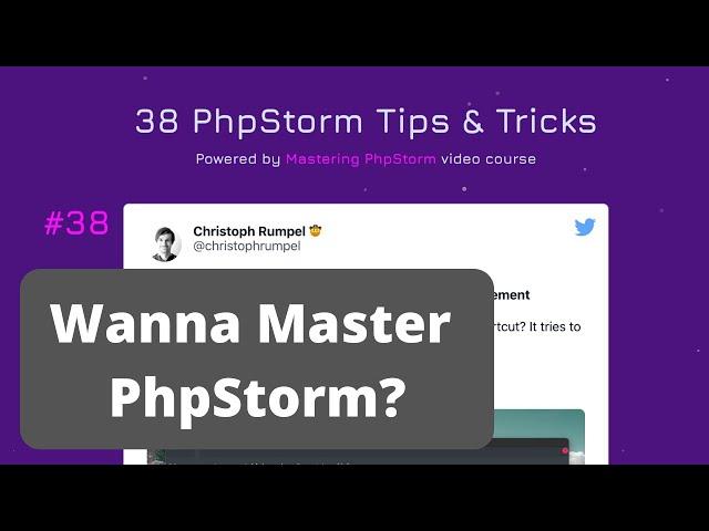 38+ PhpStorm Tips & Tricks - by Christoph Rumpel