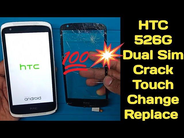 htc desire 526g dual Sim crack broken damage touch replacement change how to restoration Htc Touch