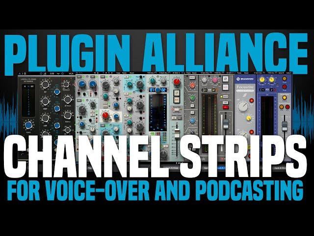 Plugin Alliance Channel Strip Plug-ins | Voiceover and Podcasting