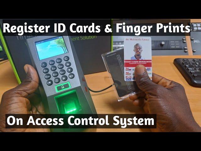 How to Register finger prints and ID cards into an access control system zkteco f18