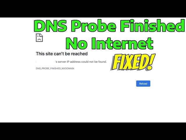 How To Fix DNS Probe Finished No Internet (Google Chrome Error)