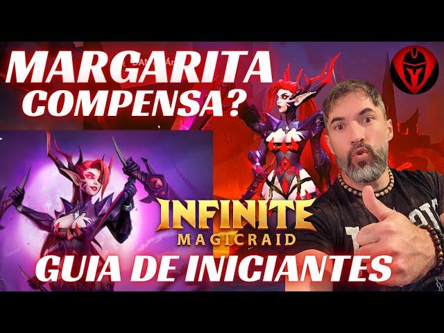 MARGARITA COMPENSA SER MONTADA? MAIS DICAS PARA INICIANTES | INFINITE MAGICRAID