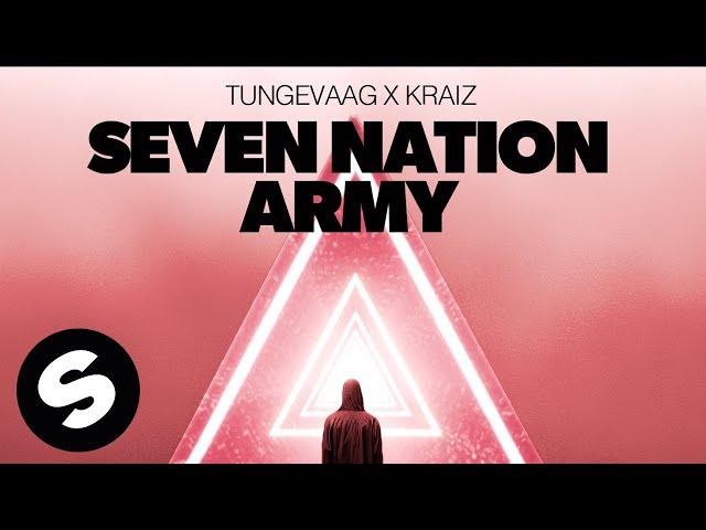 Tungevaag x KRAIZ - Seven Nation Army (Official Audio)