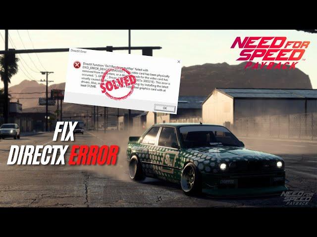 NFS PAYBACK: Fix DIRECTX Error / DIRECTX ERROR FIX !!!