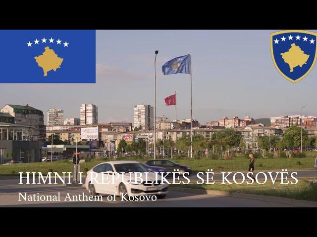  Himni i Republikës së Kosovës - National Anthem of Kosovo