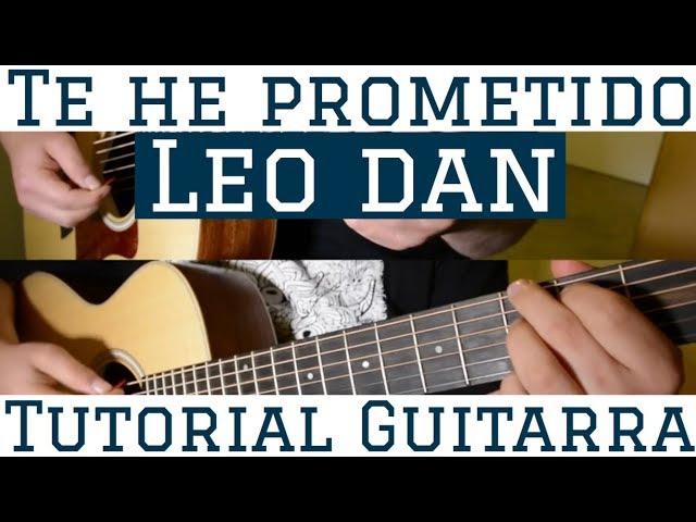 Te He Prometido - Tutorial de Guitarra ( Leo Dan ) Para Principiantes