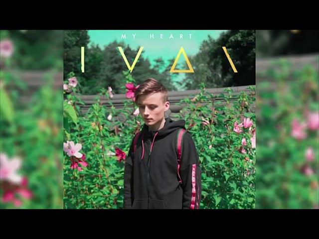 IVAN - My Heart 10 часов