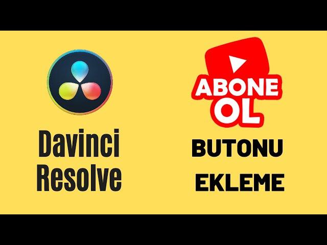 Videolarınıza Kolayca Abone Ol Animasyonu Nasıl Eklersiniz - Davinci Resolve Programı Kullanıldı