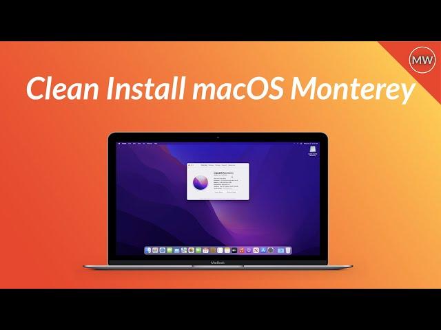 How to Clean Install macOS Monterey on your Mac - Step By Step Guide