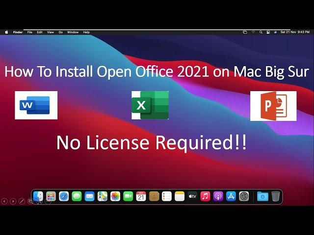 How to Install Open Office 2021 on mac !! Big Sur & Catalina, High Sierra !! 100% Free !!