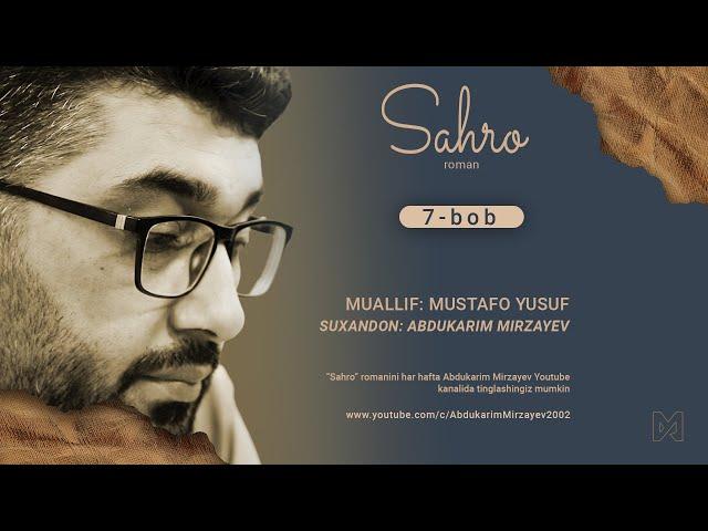 SAHRO | Roman | 7-bob | Muallif: Mustafo Yusuf | @AbdukarimMirzayev2002