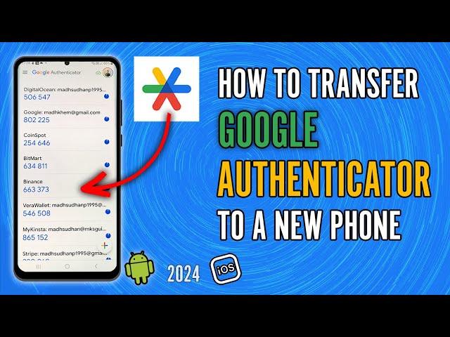 How to Transfer Google Authenticator to a New Phone (Android & iPhone) - 2 Quick Ways