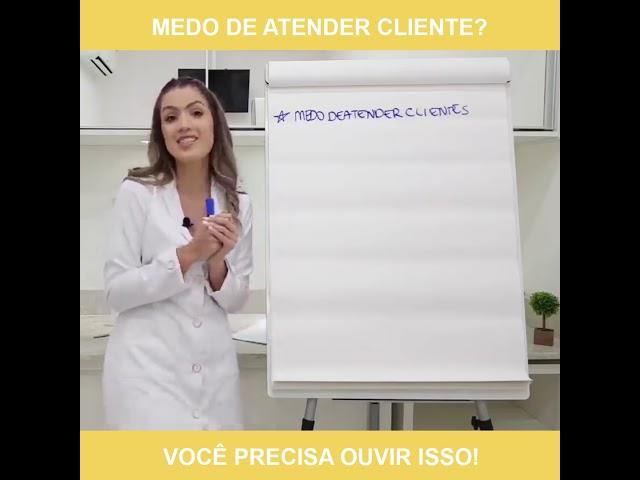 MEDO DE ATENDER CLIENTE? ESSA É A MELHOR COISA QUE VC PODE FAZER!