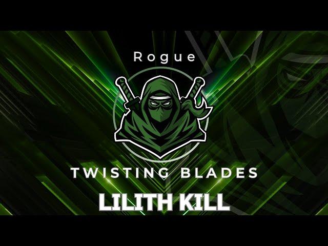 Rogue Twisting Blades Lilith Kill Season 4 Diablo IV