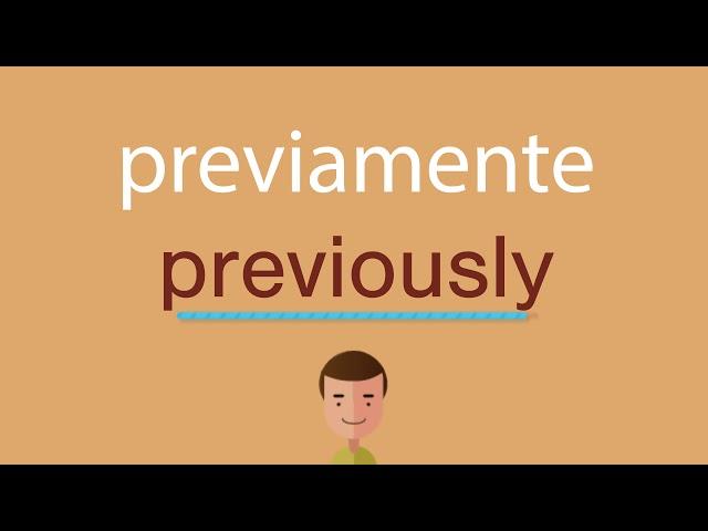 Cómo se dice previamente en inglés