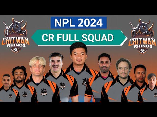 NPL 2024 || Chitwan Rhinos 2024 Squad || CR New Player List 2024 || Nepal Premier League