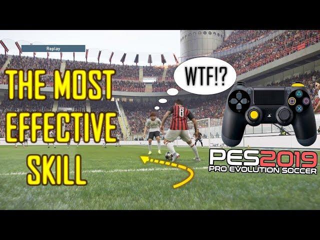 PES 2019 | The MOST EFFECTIVE SKILL!