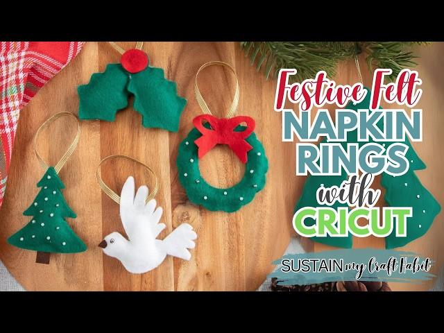 DIY Felt Napkin Rings / Cricut Christmas Ideas!