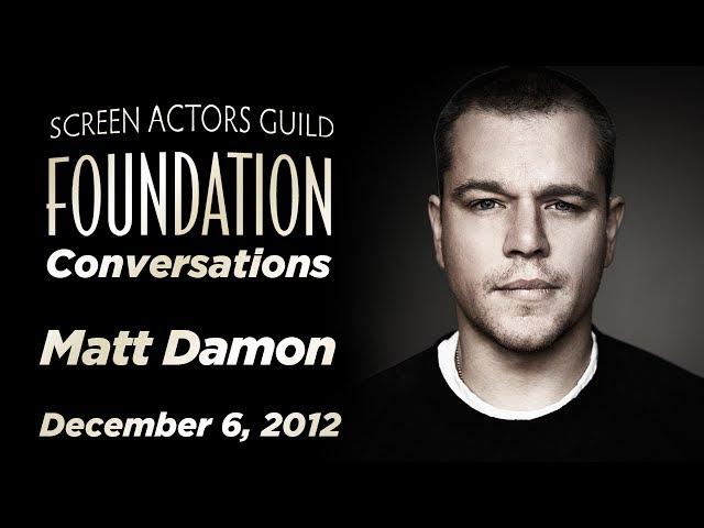 Matt Damon Career Retrospective | SAG-AFTRA Foundation Conversations