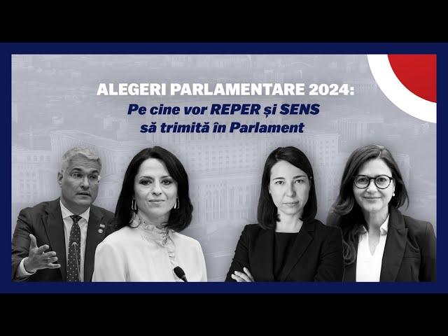 ALEGERI PARLAMENTARE 2024: Pe cine vor REPER și SENS să trimită în Parlament?