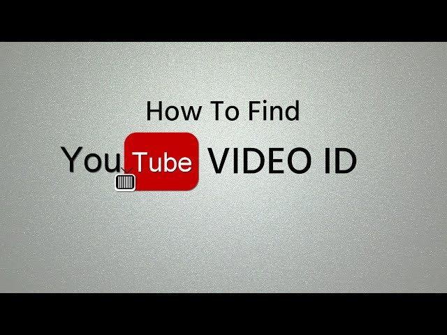 How To Find YouTube Video ID