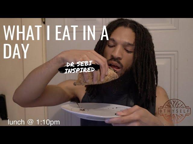 What I eat in a day | Dr Sebi Inspired