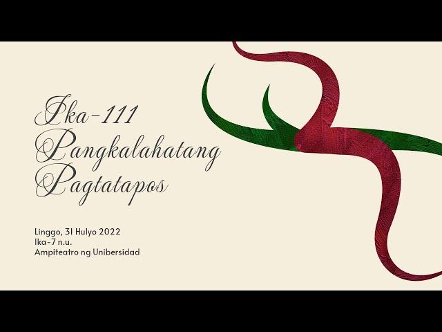 UPD Graduation 2022: Ika-111 Pangkalahatang Pagtatapos ng UP Diliman