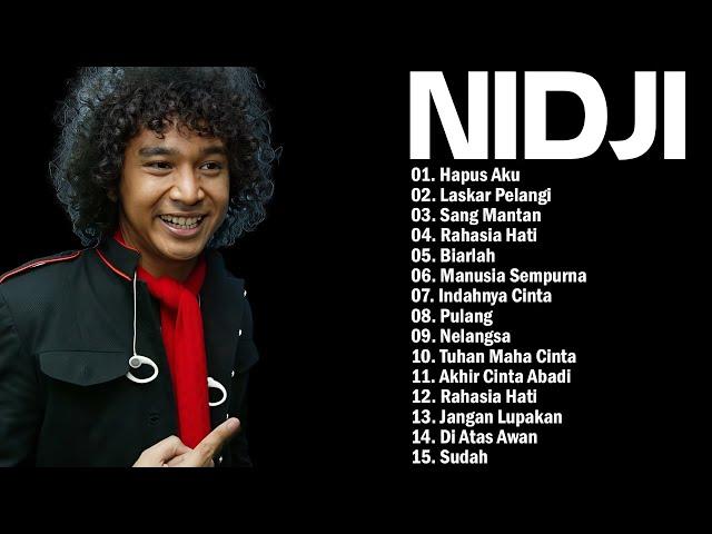 NIDJI - Hapus Aku | FULL ALBUM NIDJI TERBAIK DAN TERPOPULER 2000AN