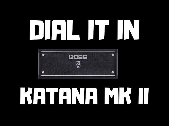 Dial It In! BOSS KATANA II - Tone Studio Tips & Tricks