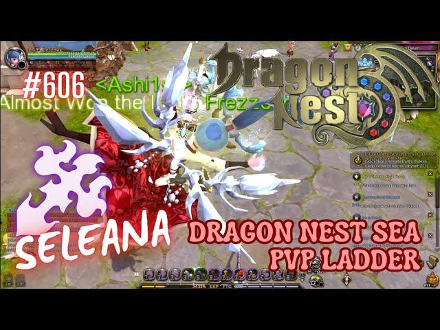 #606 Seleana So Hurt in PVP ~ Dragon Nest SEA PVP Pre Ladder