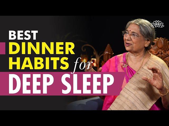 Health Tips: Dinner Habits for Better Sleep | Dr. Hansaji Yogendra