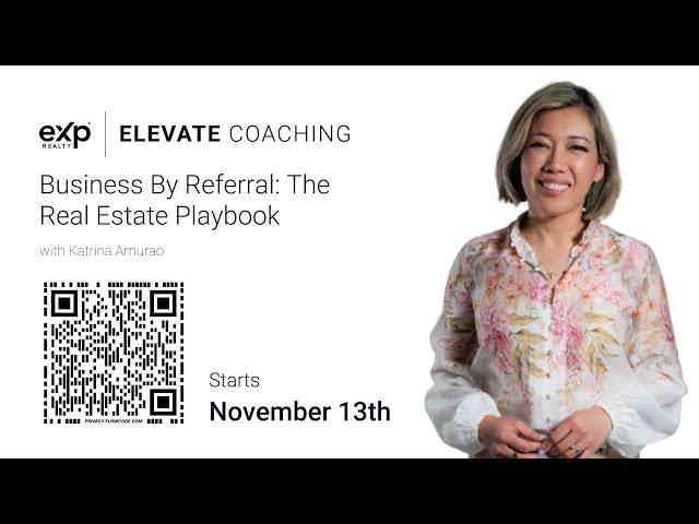 Elevate Coaching: Katrina Amurao - Business By Referral - The Real Estate Playbook