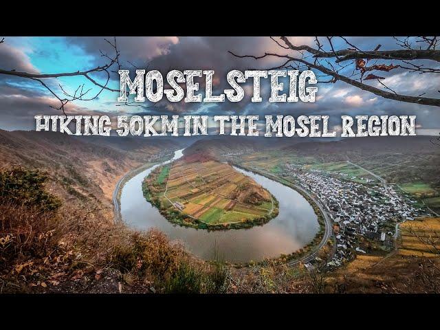 MOSELSTEIG - Hiking 50km in the Mosel Wine Region in Germany