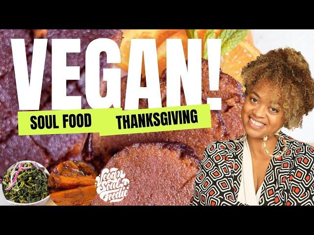 Vegan Soul Food Thanksgiving What to Buy & Where to Buy it