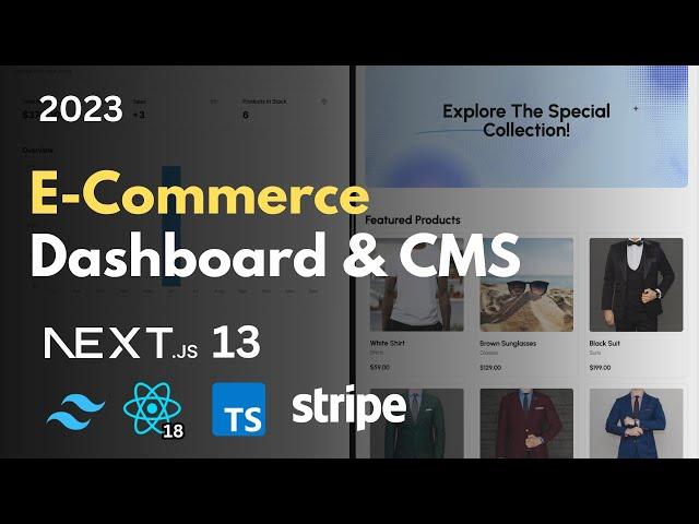 Full Stack E-Commerce + Dashboard & CMS: Next.js 13 App Router, React, Tailwind, Prisma, MySQL, 2023