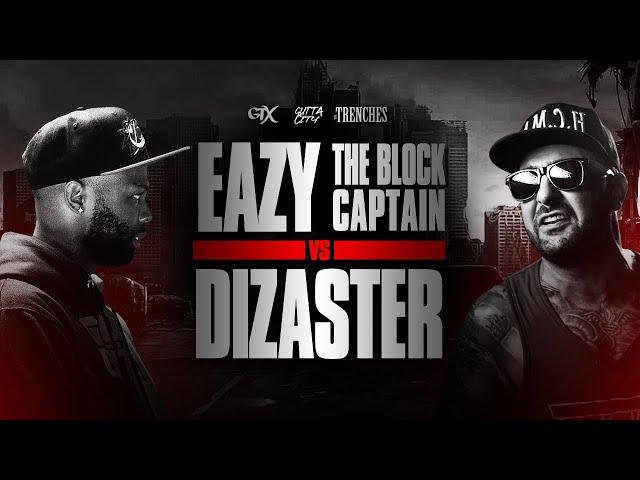 Eazy The Block Captain vs Dizaster ( Full Battle)