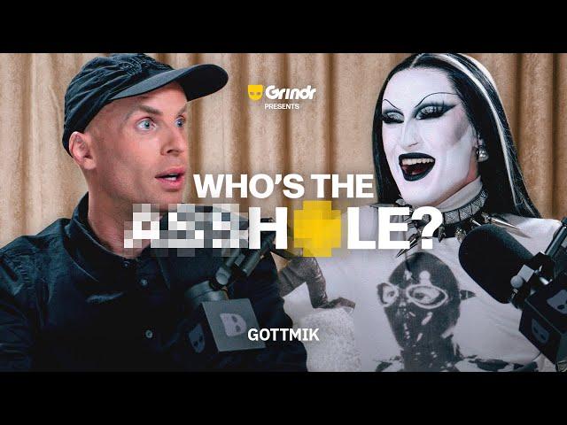 Who's the A**hole? with Katya (feat. Gottmik) | Grindr