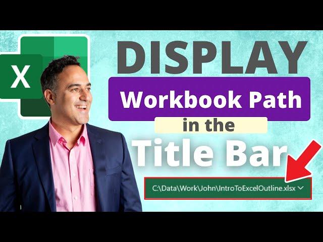 How to Display the Excel Workbook File Path in the Title Bar