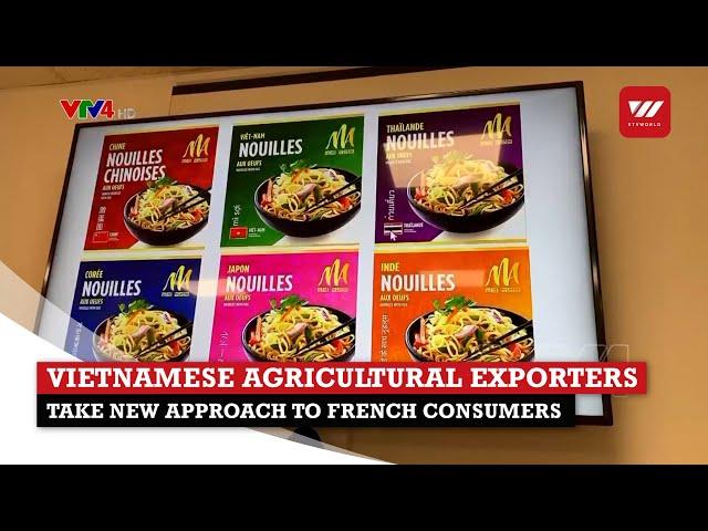 Vietnamese agricultural exporters take new approach to French consumers | VTV World