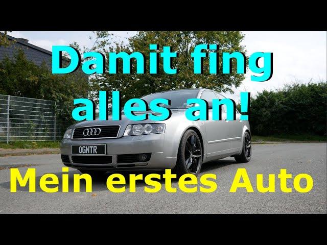 Mein erstes Auto | Audi A4 B6 8E Limousine | ogntr