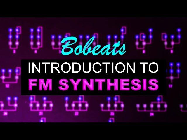 INTRODUCTION TO FM SYNTHESIS