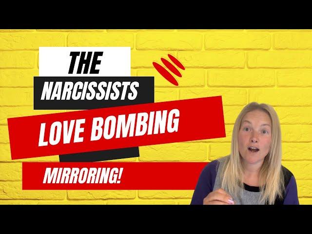 The Narcissists Love Bombing Strategies: Mirroring.