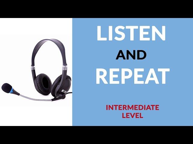 Listen and Repeat Exercise | English Listening Practice