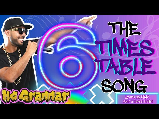 Learn Your Six Times Table in Rap! | MC Grammar  | Educational Rap Songs for Kids 